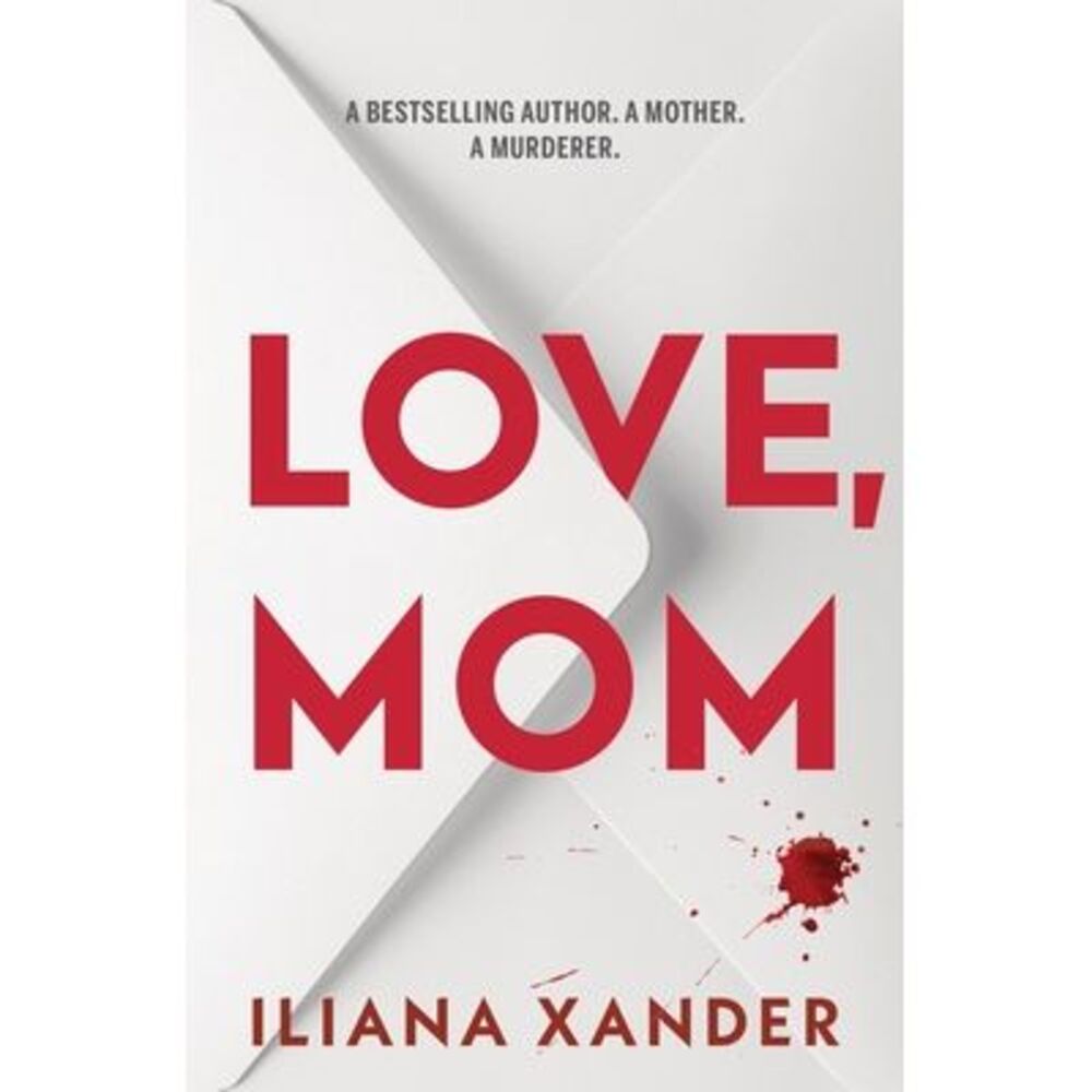 Love, Mom (Standard Edition) -- Iliana Xander